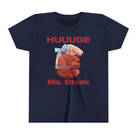HUUUGE Ms. Steak