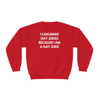 I Can Make Gay Jokes Because I Am A Gay Joke