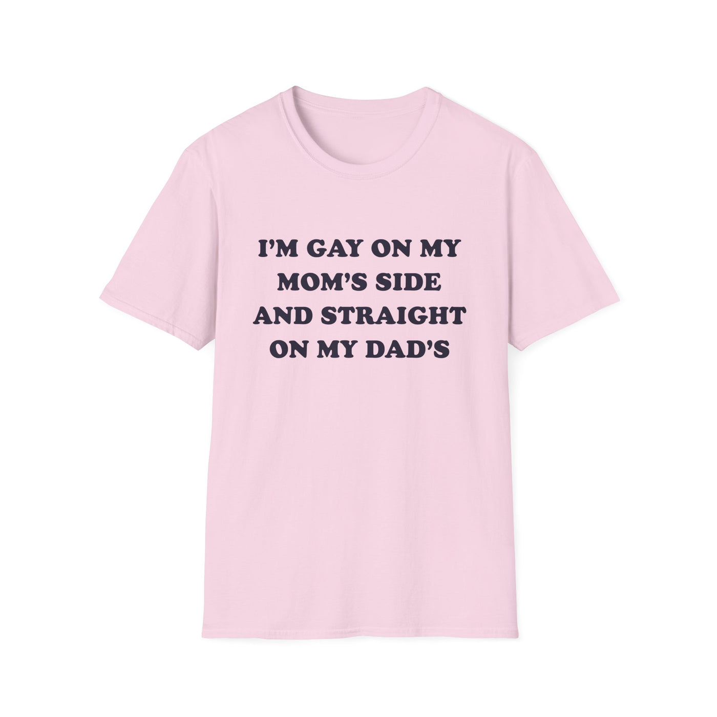 I'm Gay On My Mom's Side And Straight On My Dad's