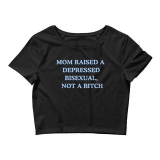 Mom Raised A Depressed Bisexual, Not A Bitch